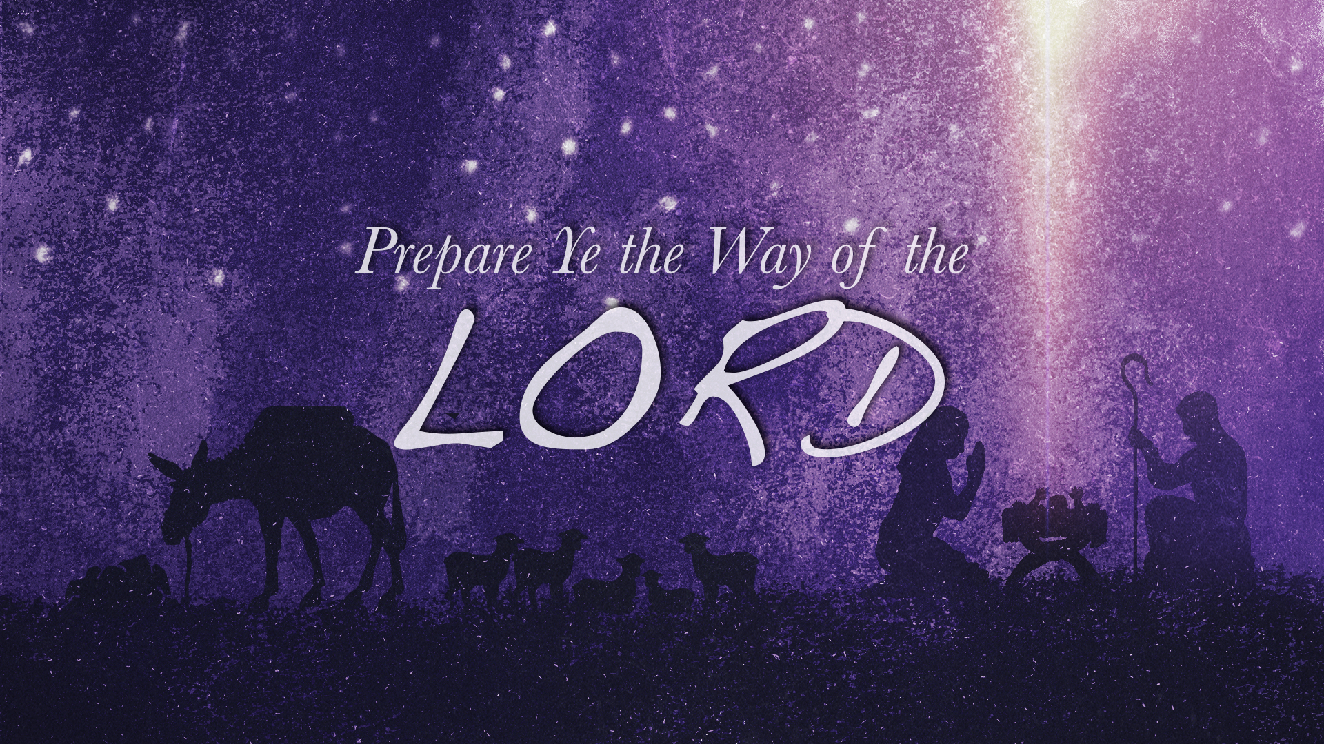 prepare ye the way of the lord